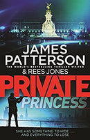 Private Princess: (Private 14) by Patterson, James | Paperback |  Subject: Crime, Thriller & Mystery | Item Code:10333
