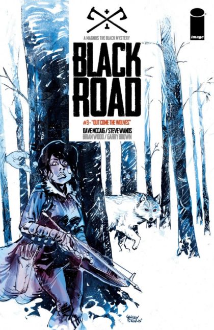 Black Road Out Come the Wolves |  Issue#3 | Year:2016 | Series:  | Pub: Image Comics |