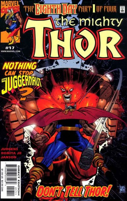 Thor, Vol. 2 The Eighth Day - Part 1: Nothing Can Stop the Juggernaut |  Issue#17A | Year:1999 | Series: Thor | Pub: Marvel Comics | Direct Edition
