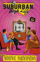 Suburban High Life Audience Participation |  Issue