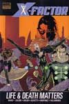 X-Factor, Vol. 3 TP / HC Life & Death Matters |  Issue