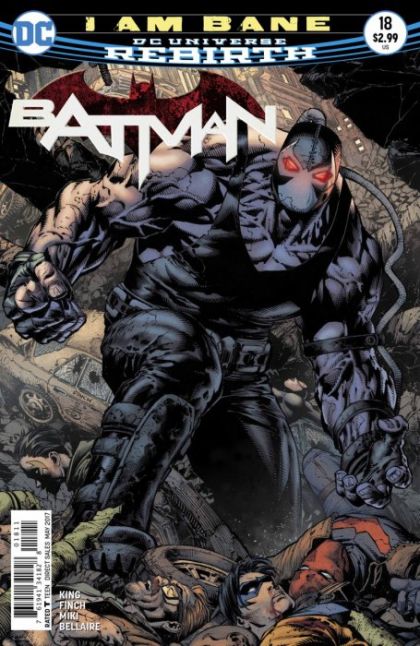Batman, Vol. 3 I am Bane |  Issue#18A | Year:2017 | Series: Batman | Pub: DC Comics | David Finch Regular