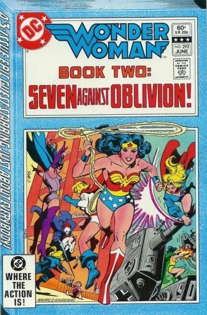 Wonder Woman, Vol. 1 Seven Against Oblivion / "X" Marks the Spot...Where Worlds Collide |  Issue#292A | Year:1982 | Series: Wonder Woman | Pub: DC Comics | Direct Edition