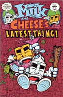 Milk & Cheese Latest Thing! |  Issue