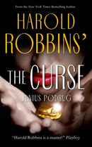 The Curse by Harold Robbins | Junius Podrug | Genre: Suspense | Bind: Paperback | Pub: Tom Doherty Associates
