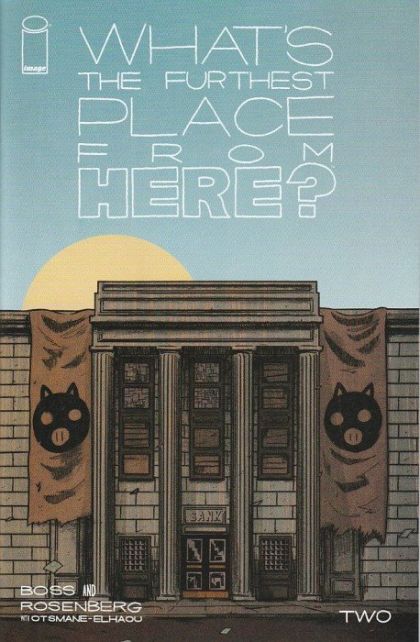 What’s The Furthest Place From Here?  |  Issue#2A | Year:2021 | Series:  | Pub: Image Comics | Regular Tyler Boss Cover