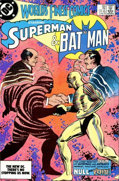 World's Finest Comics The Origin of Null and Void |  Issue#304A | Year:1984 | Series: World's Finest | Pub: DC Comics | Direct Edition