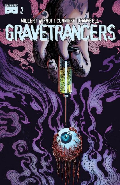 Gravetrancers  |  Issue#2 | Year:2018 | Series:  | Pub: Black Mask Studios |