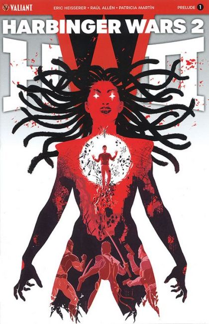 Harbinger Wars 2: Prelude Harbinger Wars 2 - Prelude |  Issue#1A | Year:2018 | Series:  | Pub: Valiant Entertainment | Raúl Allén Regular