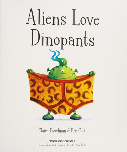 Aliens Love Dinopants Pa by  | Pub:Simon and Schuster | Pages: | Condition:Good | Cover:PAPERBACK