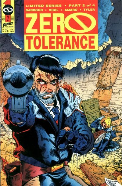 Zero Tolerance  |  Issue#2 | Year:1990 | Series:  | Pub: First Comics |