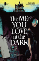 The Me You Love In The Dark  |  Issue