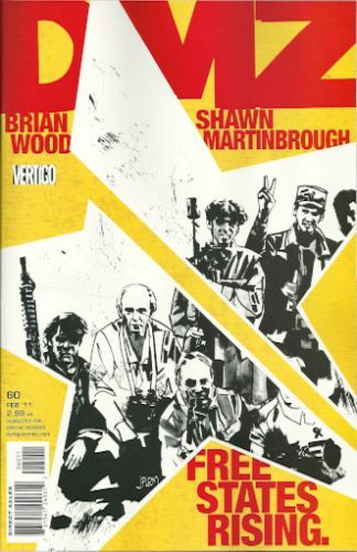 DMZ Free States Rising, Part 1 Of 2: Middle America |  Issue#60 | Year:2010 | Series: DMZ | Pub: DC Comics |
