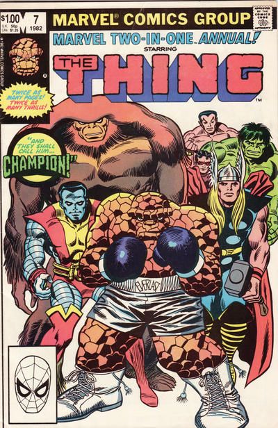 Marvel Two-in-One Annual And They Shall Call Him... Champion! |  Issue#7A | Year:1982 | Series: Marvel Two-In-One | Pub: Marvel Comics |