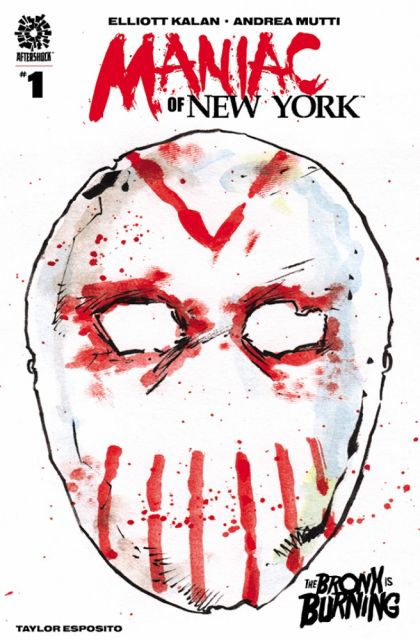 Maniac of New York: The Bronx is Burning Back to School |  Issue#1B | Year:2021 | Series:  | Pub: AfterShock Comics | Andrea Mutti Maniac Harry Mask Variant