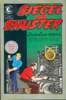 Siegel & Shuster Siegel and Shuster: Dateline 1930s |  Issue