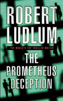 The Prometheus Deception by Robert Ludlum | Genre: Suspense Fiction | Bind: Paperback | Pub: Orion