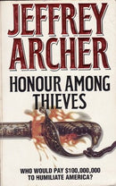 Honour Among Thieves by Jeffrey Archer | Genre:  | Bind: Paperback | Pub: HarperCollins