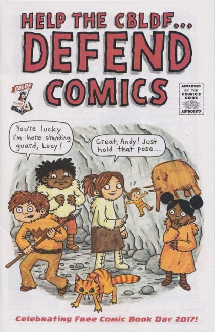 Free Comic Book Day 2017 (Defend Comics)  |  Issue# | Year:2017 | Series:  | Pub: The Comic Book Legal Defense Fund | Free Comic Book Day 2017 Edition