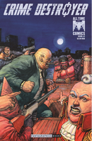 All Time Comics: Crime Destroyer Crime Destroyer: Inside The Zero! |  Issue
