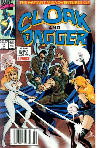 The Mutant Misadventures of Cloak and Dagger The Uncontrollable X-Force |  Issue#10 | Year:1990 | Series: Cloak & Dagger | Pub: Marvel Comics |