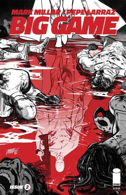 Big Game (Image Comics)  |  Issue#2B | Year:2023 | Series:  | Pub: Image Comics | Pepe Larraz B&W Variant