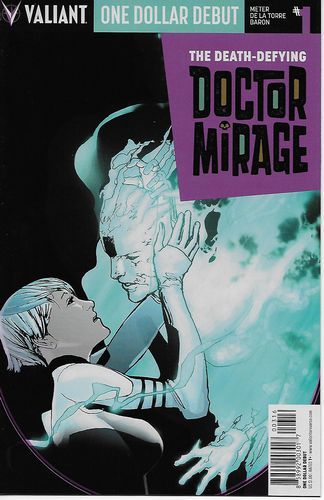 Doctor Mirage Second Lives  |  Issue#1E | Year:2015 | Series:  | Pub: Valiant Entertainment | One Dollar Debut