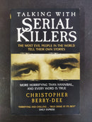 Talking with Serial Killers by Christopher Berry-Dee | Genre: True crime / psychology