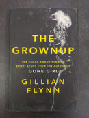The Grownup by Gillian Flynn | Genre: Psychological Thriller