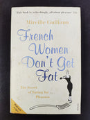 French Women Don't Get Fat by Mireille Guiliano | Genre: Health / Lifestyle