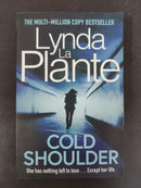 Cold Shoulder by Lynda La Plante | Genre: Crime Thriller