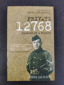 Private 12768: Memoir of a Tommy by John Jackson | Genre: Military Memoir