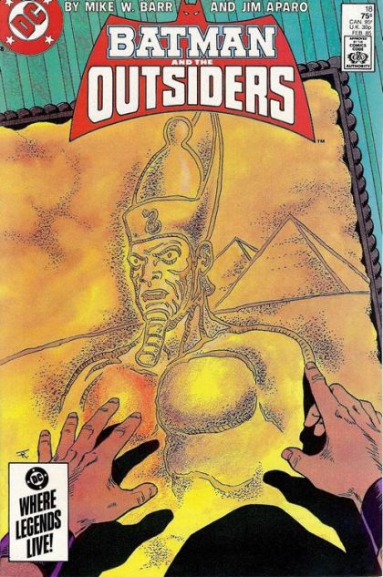 Batman and the Outsiders, Vol. 1 Who Wears the Crown of Ra |  Issue#18A | Year:1984 | Series: Outsiders | Pub: DC Comics | Direct Edition