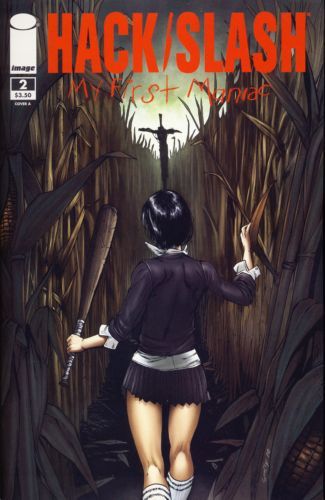 Hack / Slash: My First Maniac  |  Issue#2A | Year:2010 | Series:  | Pub: Image Comics | Cover A Tim Seeley And Neil Ruffino