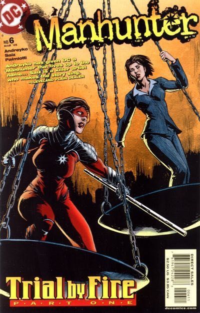 Manhunter, Vol. 4 Trial By Fire, Trial By Fire, Part 1 |  Issue#6 | Year:2005 | Series: Manhunter | Pub: DC Comics |