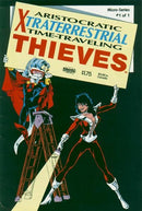 Aristocratic X-traterrestrial Time-Traveling Thieves Micro-Series Aristocratic Xtraterrestrial Time-Travelling Thieves |  Issue