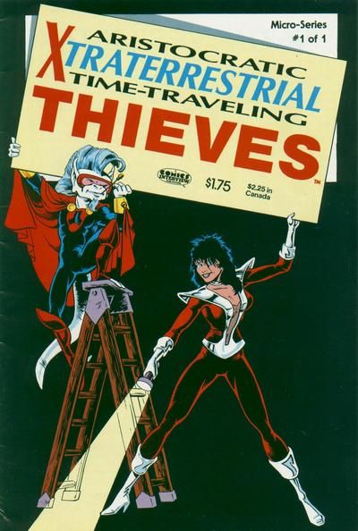 Aristocratic X-traterrestrial Time-Traveling Thieves Micro-Series Aristocratic Xtraterrestrial Time-Travelling Thieves |  Issue#1 | Year:1986 | Series:  | Pub: Comics Interview |