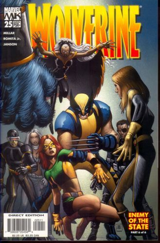 Wolverine, Vol. 3 Enemy Of The State, Part 6 |  Issue#25A | Year:2005 | Series: Wolverine | Pub: Marvel Comics | Direct Edition