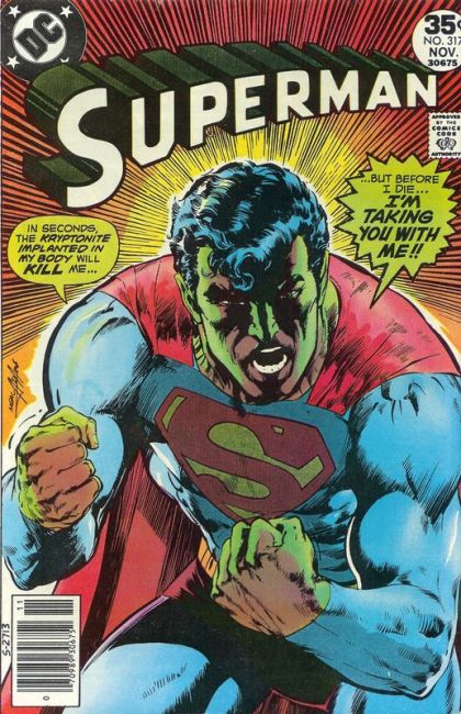 Superman, Vol. 1 The Killer With The Heart Of Steel |  Issue#317 | Year:1977 | Series: Superman | Pub: DC Comics |