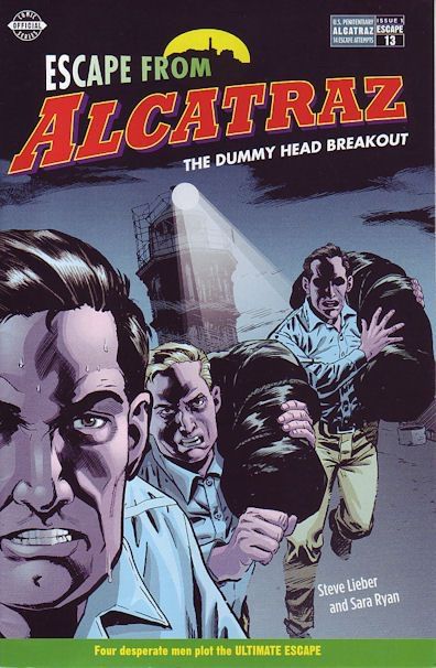 Escape From Alcatraz The Dummy Head Breakout |  Issue#1 | Year: | Series:  | Pub: Golden Gate National Parks Conservancy |