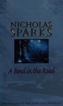 A Bend in the Road by Nicholas Sparks | Genre: Love Stories | Bind: Paperback | Pub: Bantam Books