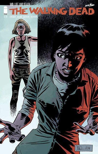 The Walking Dead Life and Death, Life and Death |  Issue#140 | Year:2015 | Series: The Walking Dead | Pub: Image Comics | Regular Charlie Adlard & Dave Stewart Cover