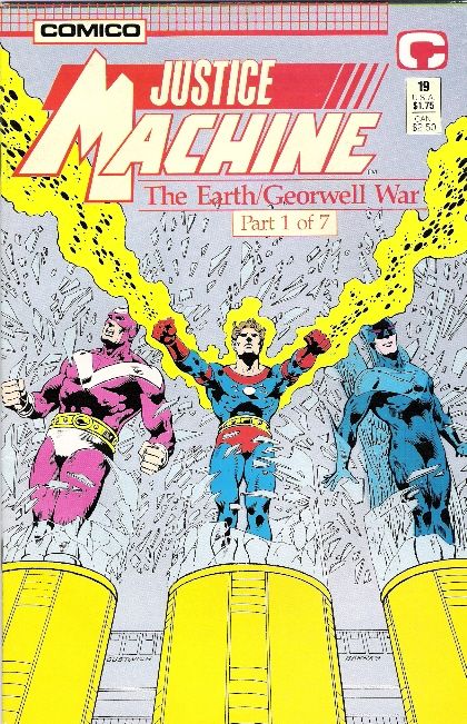 Justice Machine The Earth/Georwell War: Part 1 |  Issue#19 | Year:1988 | Series: Justice Machine | Pub: Comico |