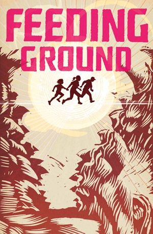 Feeding Ground  |  Issue#1 | Year:2010 | Series:  | Pub: Archaia Studios Press |