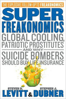 SuperFreakonomics by Stephen J. Dubner | Steven D. Levitt | Genre:  | Bind: Paperback | Pub: HarperCollins