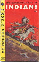 The World Around Us The Illustrated Story Of Indians |  Issue