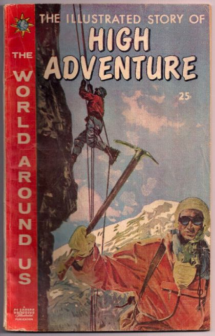 The World Around Us The Illustrated Story of High Adventure |  Issue#27 | Year:1960 | Series:  | Pub: Gilberton Publications | First Printing