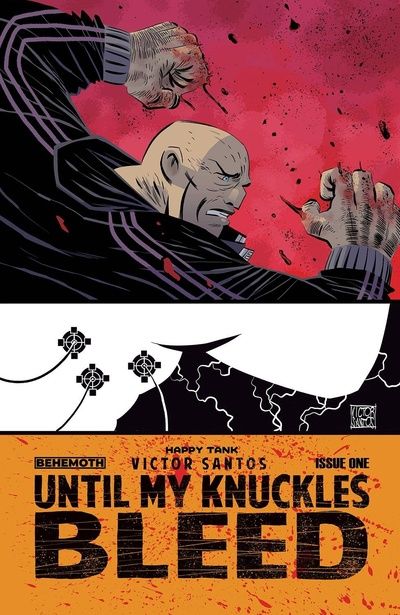 Until My Knuckles Bleed  |  Issue#1A | Year:2022 | Series:  | Pub: Behemoth Comics |
