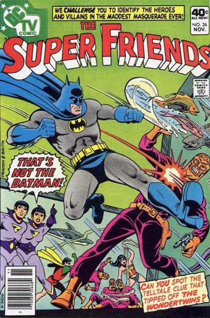 Super Friends, Vol. 1 The Wondertwins' Battle Of Wits |  Issue#26 | Year:1979 | Series: Super Friends | Pub: DC Comics |