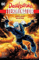 Deathstroke, The Terminator TP Nuclear Winter |  Issue
